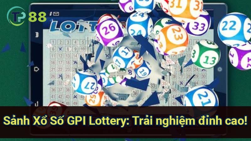 sanh xo so gpi lottery